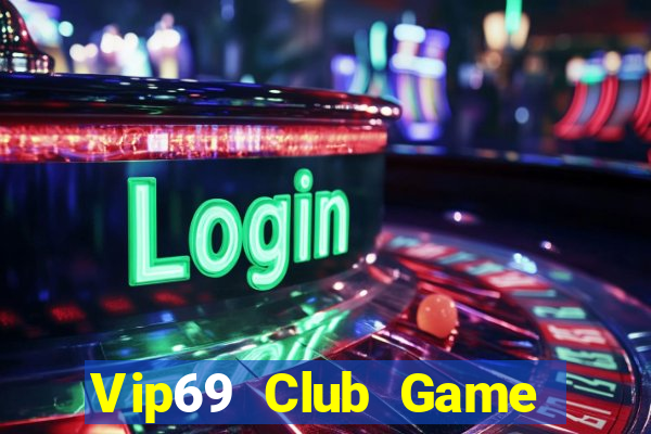 Vip69 Club Game Bài Quốc Tế