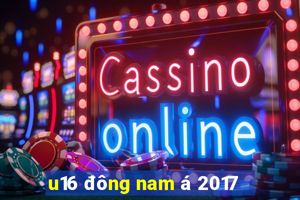 u16 đông nam á 2017