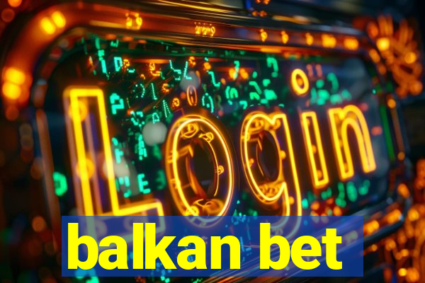 balkan bet