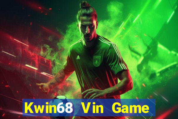 Kwin68 Vin Game Bài Tiền Thật