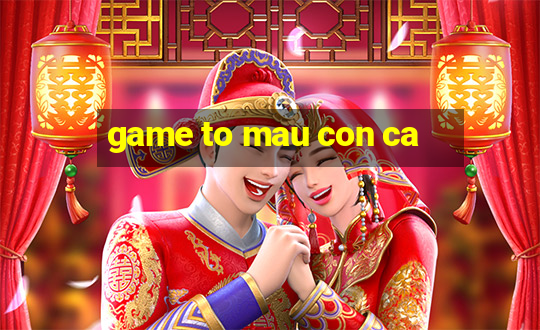 game to mau con ca