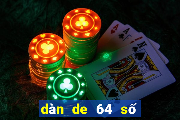 dàn de 64 số hàng ngày