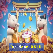 Dự đoán XSLD ngày 24