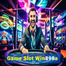 Game Slot Win898a