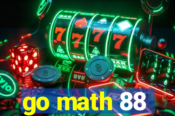 go math 88