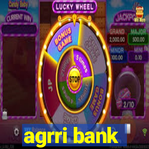 agrri bank