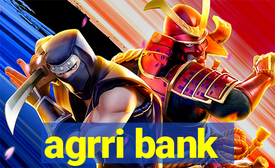 agrri bank