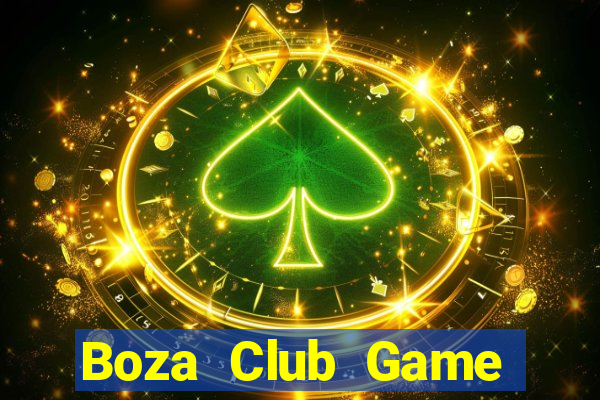 Boza Club Game Bài 52Fun Đổi Thưởng