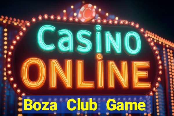 Boza Club Game Bài 52Fun Đổi Thưởng