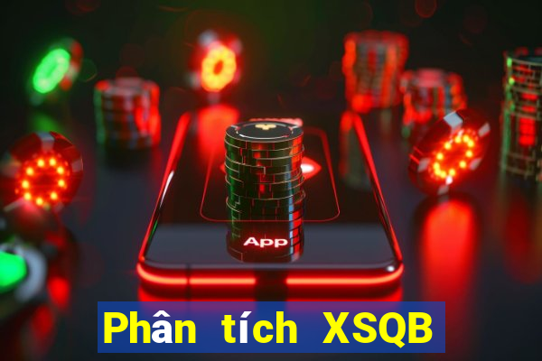 Phân tích XSQB ngày 21