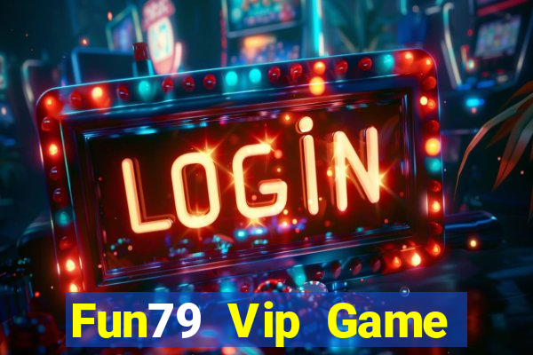 Fun79 Vip Game Bài 888 Casino