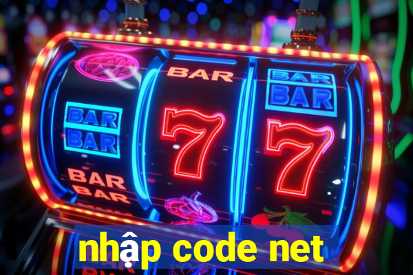 nhập code net