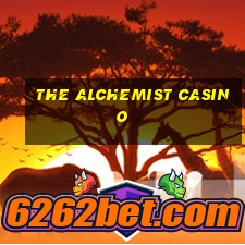 the alchemist casino