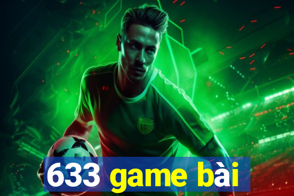 633 game bài