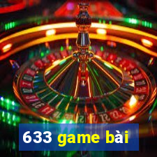 633 game bài