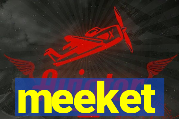 meeket