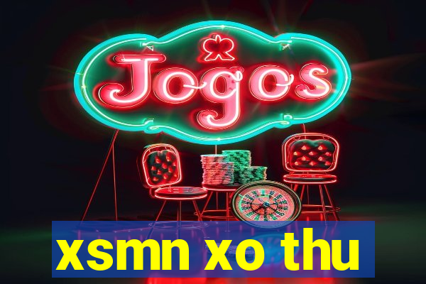 xsmn xo thu