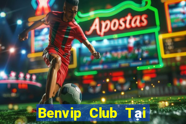 Benvip Club Tại Game Bài Đổi Thưởng Nạp Bằng Sms