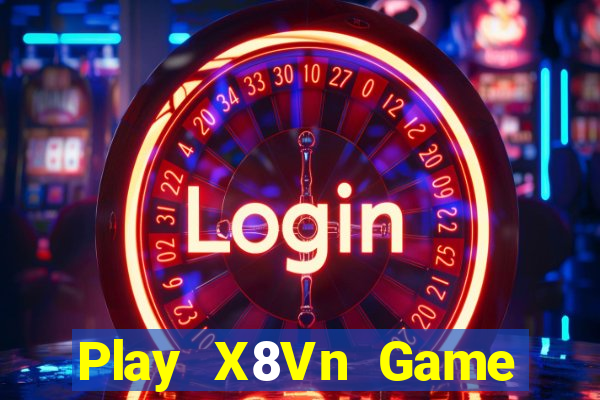 Play X8Vn Game Bài 888 Casino