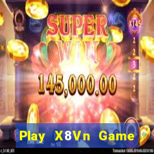 Play X8Vn Game Bài 888 Casino