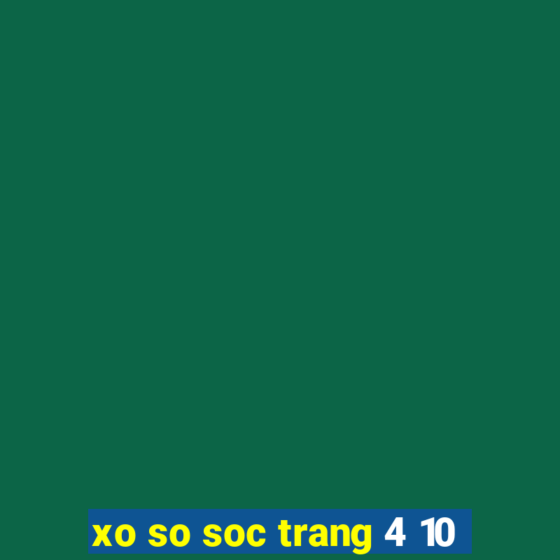 xo so soc trang 4 10