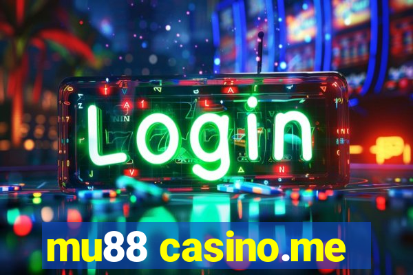 mu88 casino.me