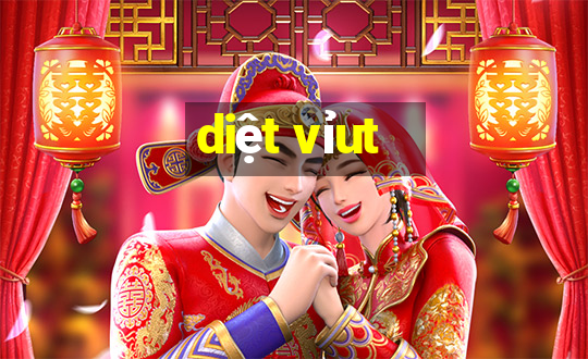 diệt vỉut