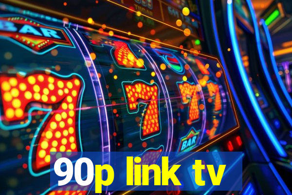 90p link tv