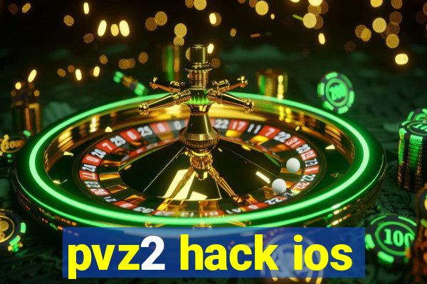 pvz2 hack ios