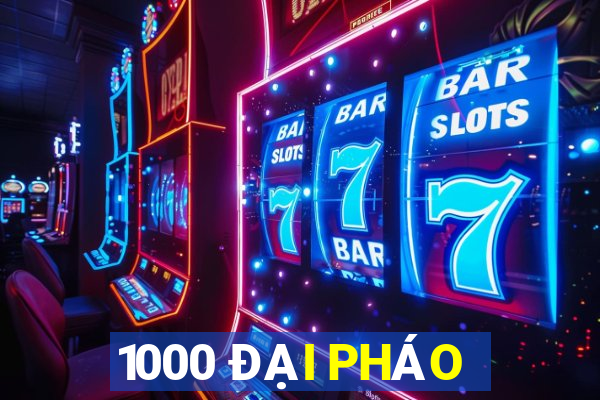 1000 ĐẠI PHÁO