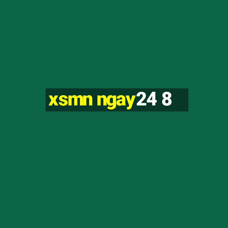 xsmn ngay24 8