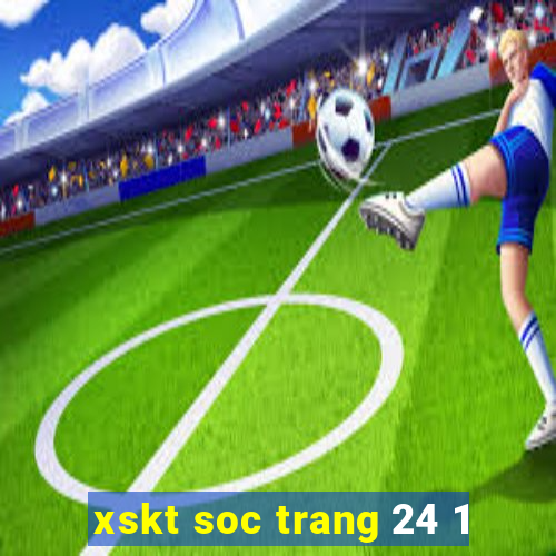 xskt soc trang 24 1