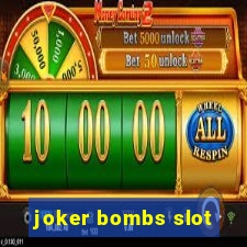 joker bombs slot