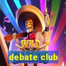 debate club