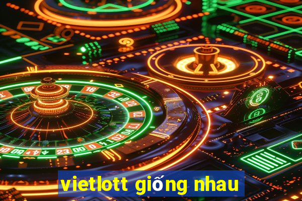 vietlott giống nhau