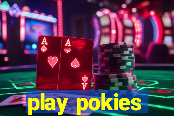 play pokies