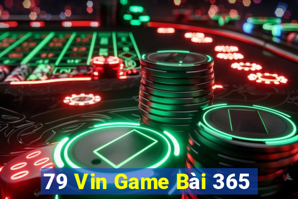 79 Vin Game Bài 365