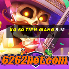 xo so tien giang 5 12