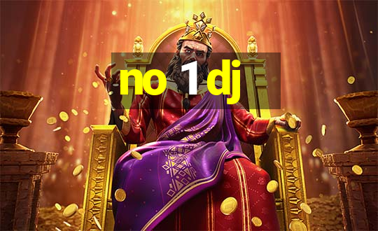 no 1 dj