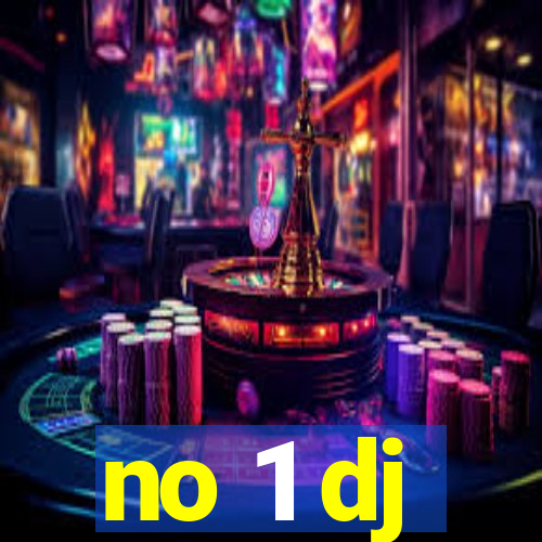 no 1 dj