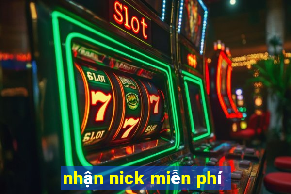 nhận nick miễn phí