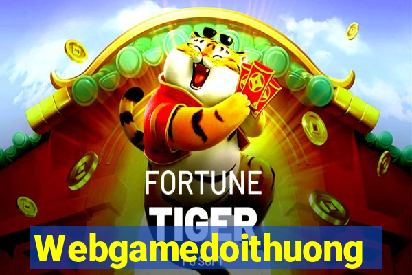 Webgamedoithuong Game Bài Quốc Tế