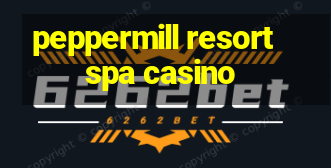 peppermill resort spa casino