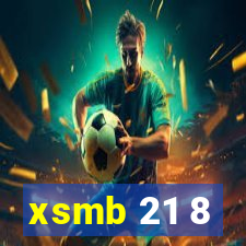 xsmb 21 8