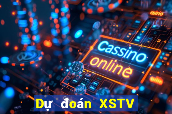 Dự đoán XSTV ngày mai