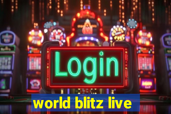 world blitz live