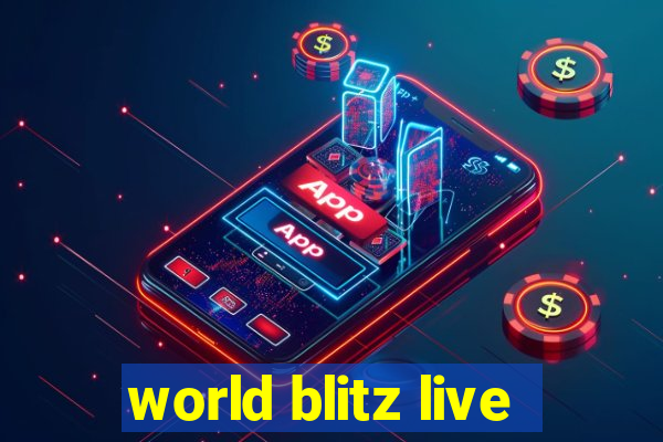 world blitz live