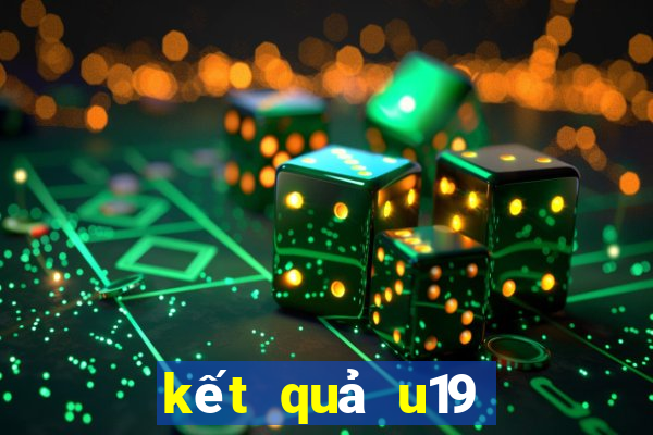 kết quả u19 thái lan