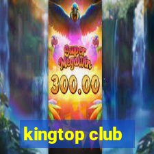 kingtop club