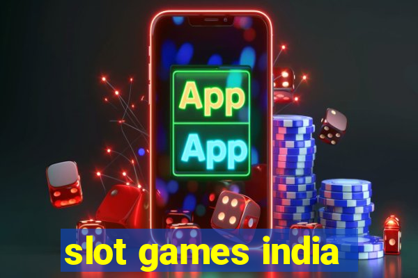 slot games india